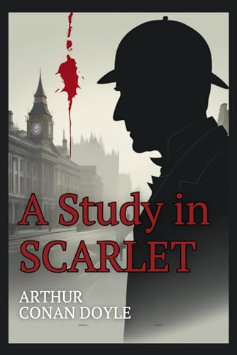 A Study In Scarlet A Study In Scarlet von Independently published