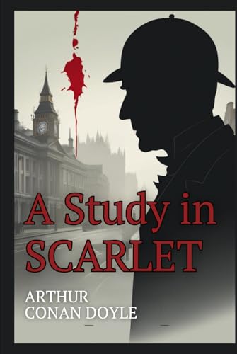 A Study In Scarlet A Study In Scarlet von Independently published