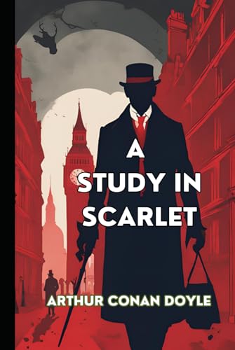 A Study In Scarlet A Study In Scarlet von Independently published