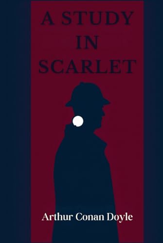 A Study In Scarlet A Study In Scarlet von Independently published