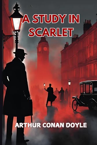 A Study In Scarlet A Study In Scarlet von Independently published