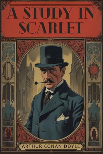 A Study In Scarlet A Study In Scarlet von Independently published