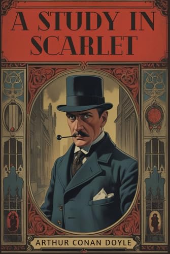 A Study In Scarlet A Study In Scarlet von Independently published