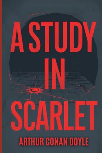A Study In Scarlet A Study In Scarlet von Independently published