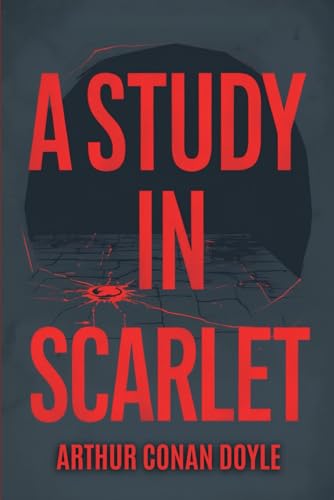 A Study In Scarlet A Study In Scarlet von Independently published