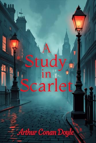 A Study In Scarlet A Study In Scarlet von Independently published