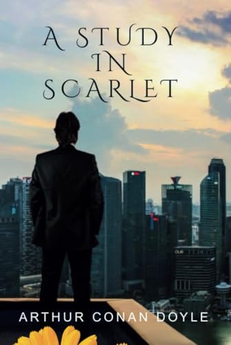A Study In Scarlet A Study In Scarlet von Independently published
