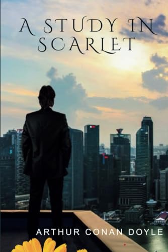 A Study In Scarlet A Study In Scarlet von Independently published