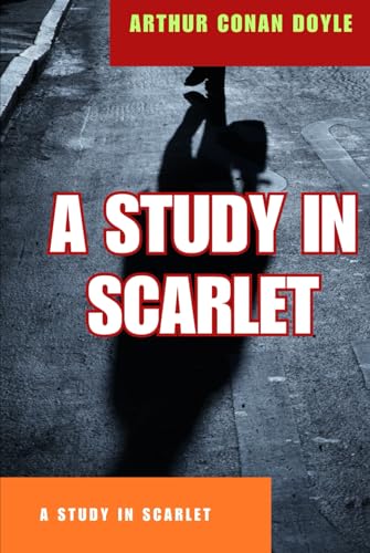 A Study In Scarlet A Study In Scarlet von Independently published