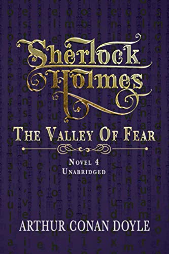 SHERLOCK HOLMES - THE VALLEY OF FEAR: UNABRIDGED CLASSIC von Independently published