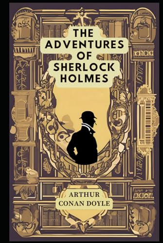 The Adventures of Sherlock Holmes The Adventures of Sherlock Holmes von Independently published