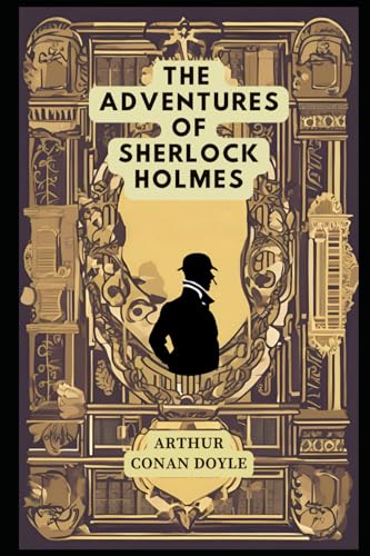 The Adventures of Sherlock Holmes The Adventures of Sherlock Holmes von Independently published