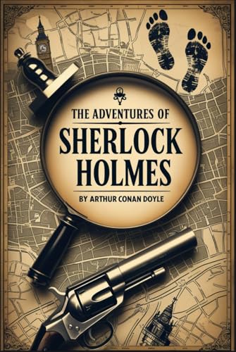 The Adventures of Sherlock Holmes The Adventures of Sherlock Holmes von Independently published
