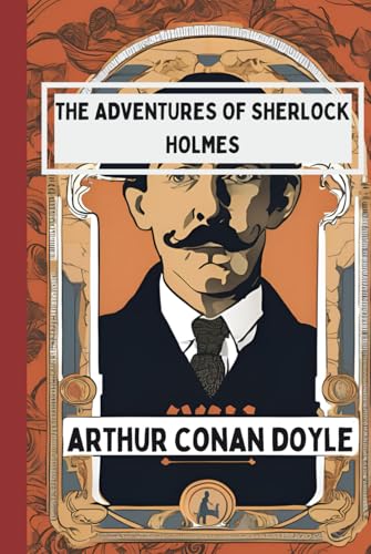 The Adventures of Sherlock Holmes The Adventures of Sherlock Holmes von Independently published