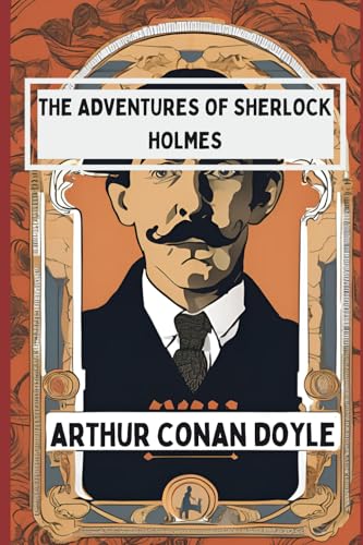 The Adventures of Sherlock Holmes The Adventures of Sherlock Holmes von Independently published
