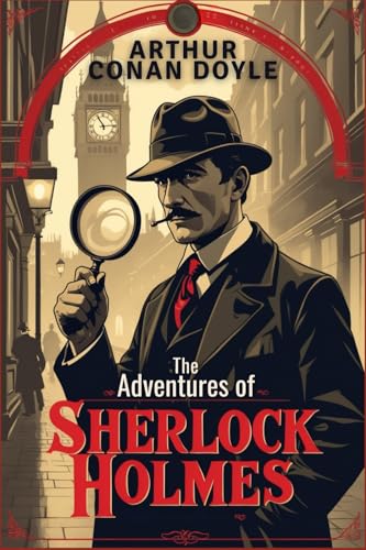 The Adventures of Sherlock Holmes The Adventures of Sherlock Holmes von Independently published
