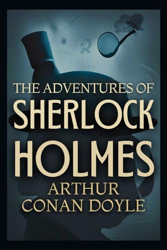 The Adventures of Sherlock Holmes The Adventures of Sherlock Holmes von Independently published