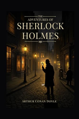 The Adventures of Sherlock Holmes The Adventures of Sherlock Holmes von Independently published