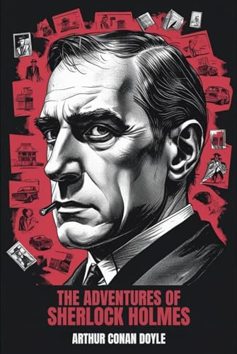 The Adventures of Sherlock Holmes The Adventures of Sherlock Holmes von Independently published