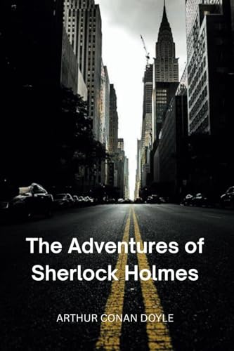 The Adventures of Sherlock Holmes The Adventures of Sherlock Holmes von Independently published