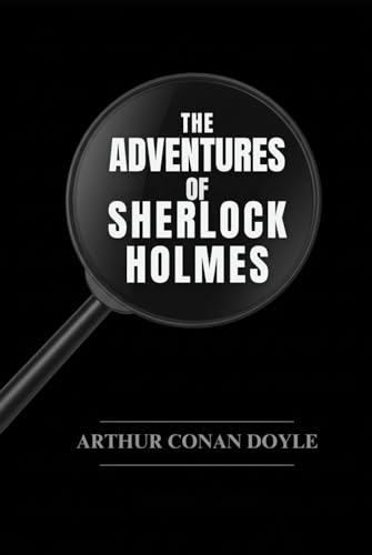 The Adventures of Sherlock Holmes The Adventures of Sherlock Holmes von Independently published