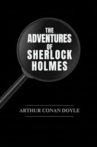 The Adventures of Sherlock Holmes The Adventures of Sherlock Holmes von Independently published