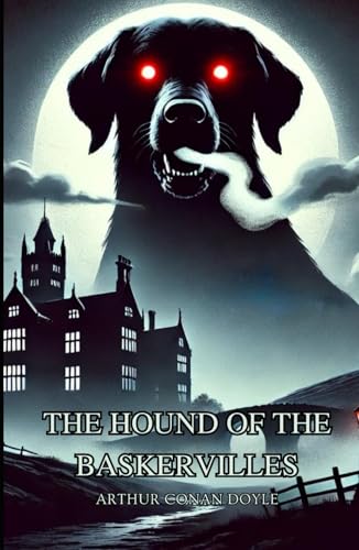 The Hound of the Baskervilles The Hound of the Baskervilles von Independently published