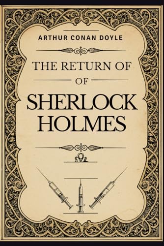 The Return of Sherlock Holmes: A Collection of Holmes Adventures The Return of Sherlock Holmes: A Collection of Holmes Adventures von Independently published