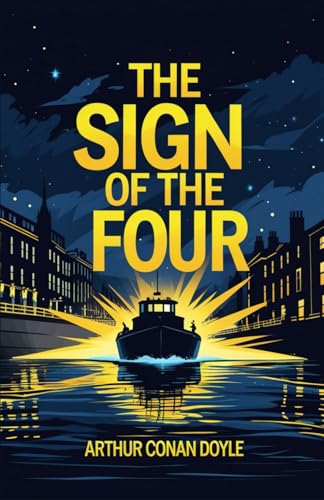 The Sign of the Four The Sign of the Four von Independently published