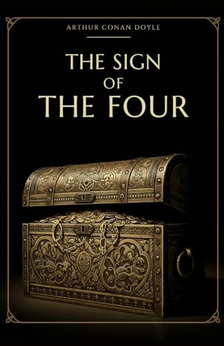 The Sign of the Four The Sign of the Four von Independently published