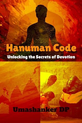 Hanuman Code: Unlocking the Secrets of Devotion von Notion Press