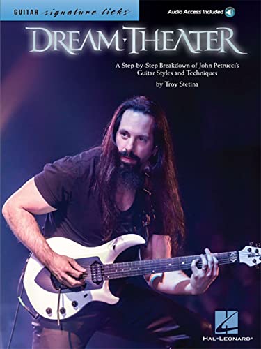 Signature Licks: Dream Theater: A Step-by-Step Breakdown of John Petrucci's Guitar Styles and Techniques, (Guitar Signature Licks) von HAL LEONARD
