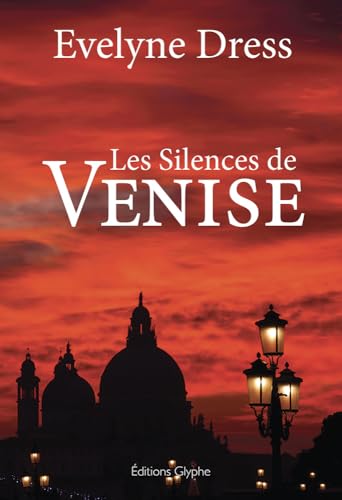 Les silences de Venise (roman) von GLYPHE