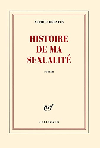 Histoire de ma sexualite von GALLIMARD