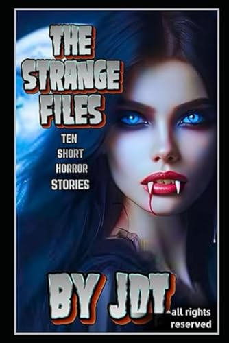 THE STRANGE FILES von Independently published