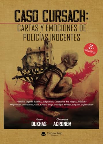 CASO CURSACH: CARTAS Y EMOCIONES DE POLICÍAS INOCENTES von Grupo Editorial Círculo Rojo SL