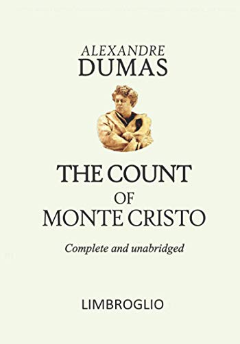 THE COUNT OF MONTE CRISTO - Complete and unabridged von LIMBROGLIO