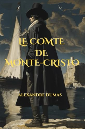 LE COMTE DE MONTE-CRISTO: Tome 1