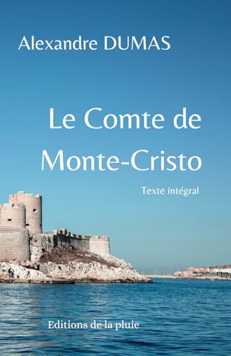 Le Comte de Monte-Cristo: Texte intégral
