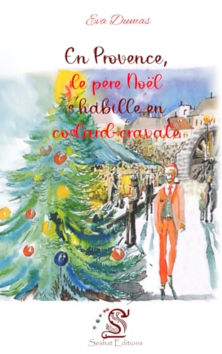 En Provence, le père Noël s'habille en costard-cravate von Seshat Editions