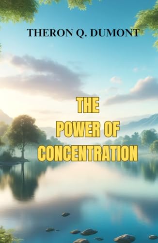 The Power of Concentration von Independently published