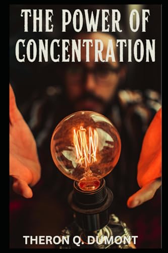 The Power of Concentration von Independently published