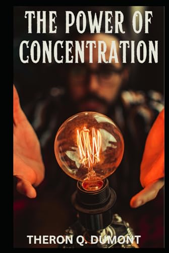 The Power of Concentration von Independently published