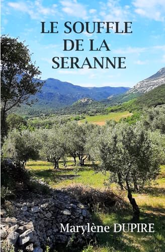 LE SOUFFLE DE LA SERANNE