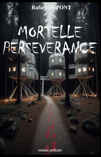 Mortelle persévérance (Les enquêtes de Damien Chust, Band 2) von AFNIL