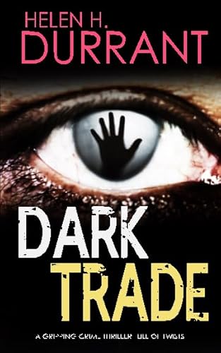 DARK TRADE a gripping crime thriller full of twists (Detective Greco, Band 3) von Joffe Books