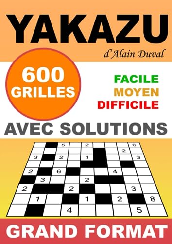 YAKAZU 600 GRILLES FACILE MOYEN DIFFICILE