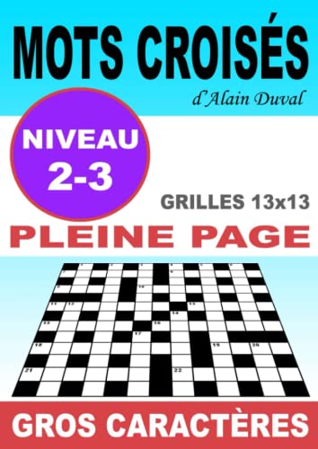 MOTS CROISÉS GROS CARACTÈRES - NIVEAU 2/3 - AVEC SOLUTIONS