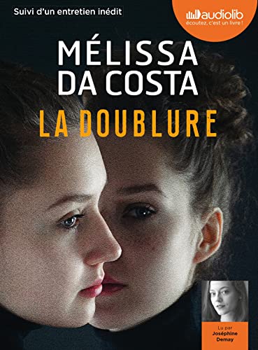 La Doublure: Livre audio 2 CD MP3 - Suivi d'un entretien inédit avec l'autrice von AUDIOLIB