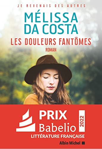 Les Douleurs fantômes: Roman